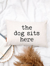 Load image into Gallery viewer, The Dog Sits Here Pillow: 12x18 WITH Faux Down Pillow Insert

